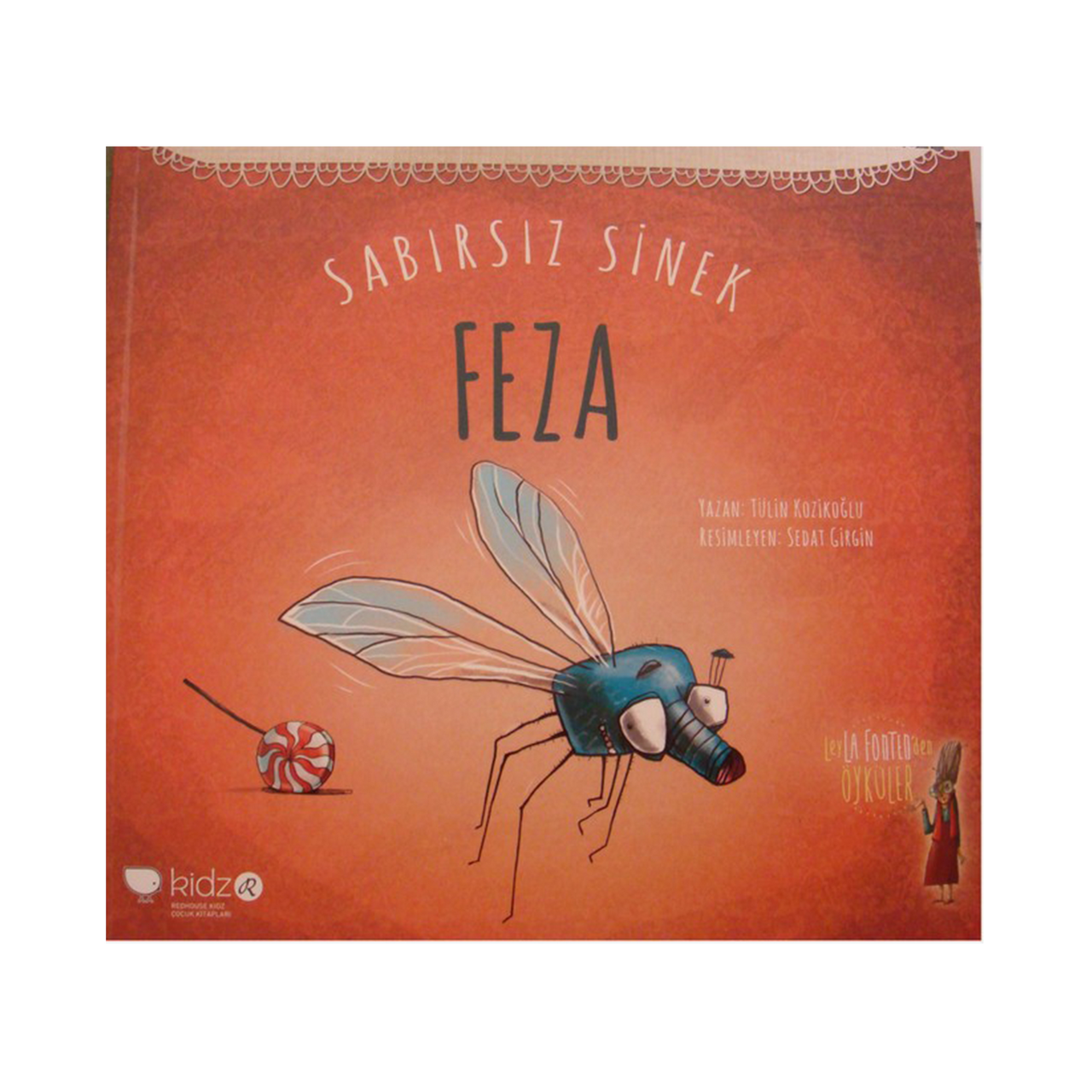 Sabırsız Sinek Feza - Tülin Kozikoğlu & Sedat Girgin